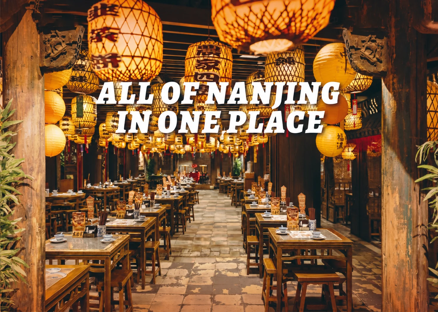 Lantern-lit Nanjing Impressions restaurant — All of Nanjing in One Place